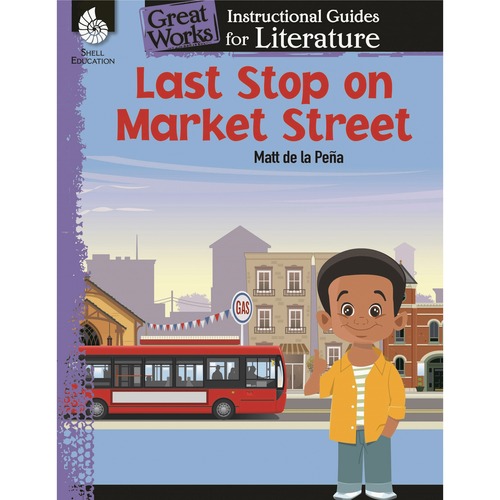 Shell Education Teacher Created Materials  Last Stop on Market Street, Grade K-3, 8-1/2"Wx11"H, Multi